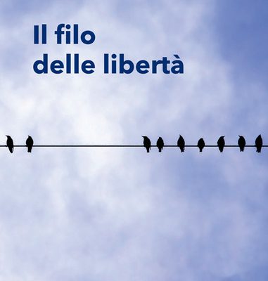 Il filo delle libertà