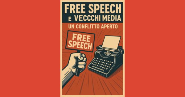 Free spech e vecchi media. Un conflitto aperto