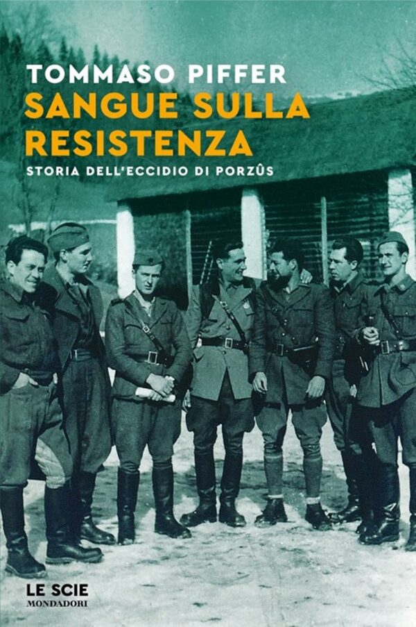 Porzûs. Una tragica storia di frontiera